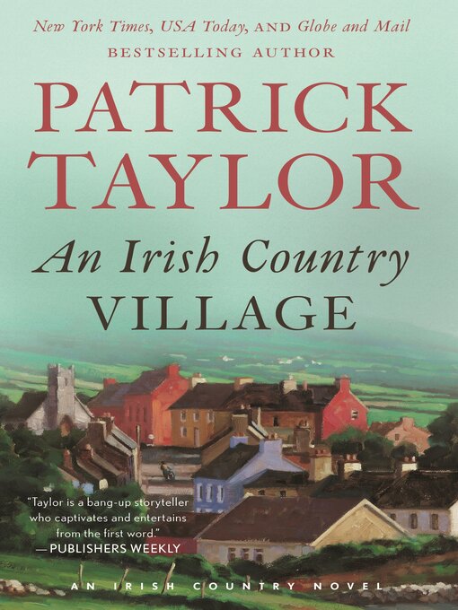 Title details for An Irish Country Village by Patrick Taylor - Available